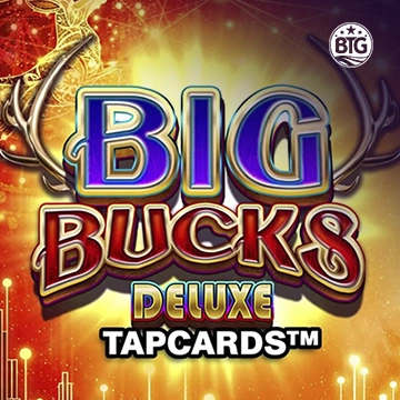 Bigtime : Big Bucks Deluxe Tapcards - TITANBET138